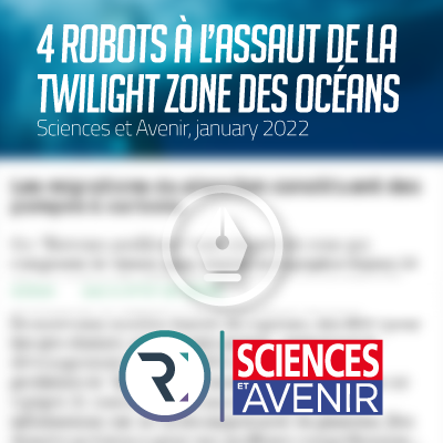 SCIENCES ET AVENIR : 4 robots à l'assaut de la 'Twilight zone' des océans